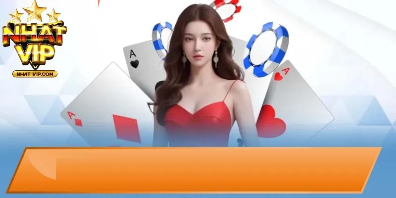 Nhatvip là cổng game bài được đánh giá cao năm 2025